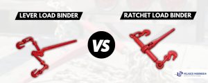 Perbandingan Lever Load Binder dan Ratchet Load Binder