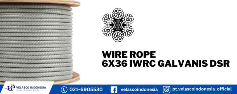 Dsr Wire Ropes Jual Wire Rope 6x36 IWRC Galvanis DSR Berkualitas - Distributor Alat Kapal