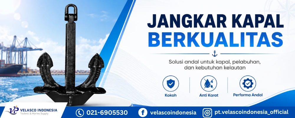 Distributor Stockless Anchor Berkualitas