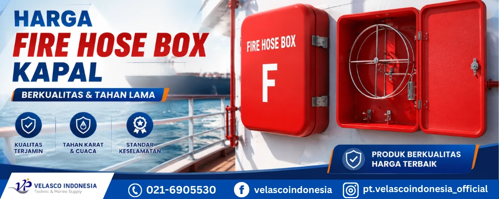 Harga Fire Hose Box Kapal Berkualitas