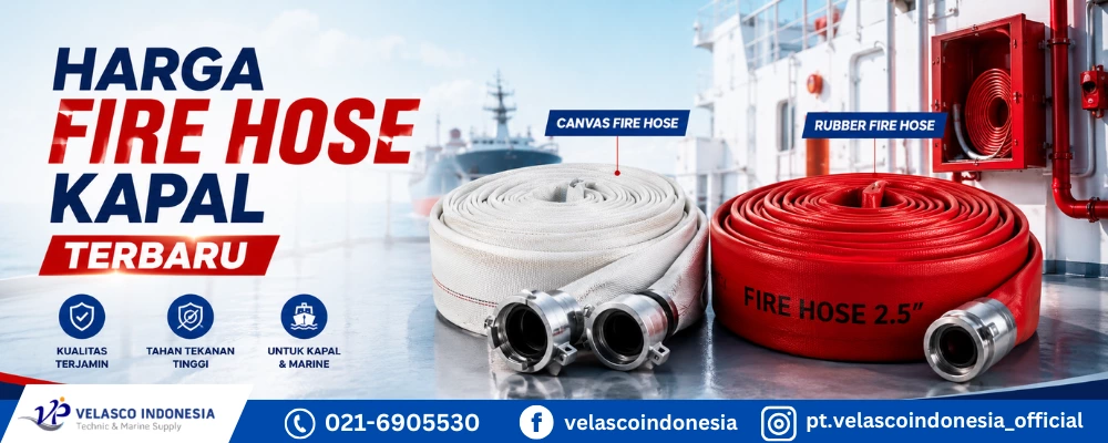 Harga Fire Hose Kapal Terbaru