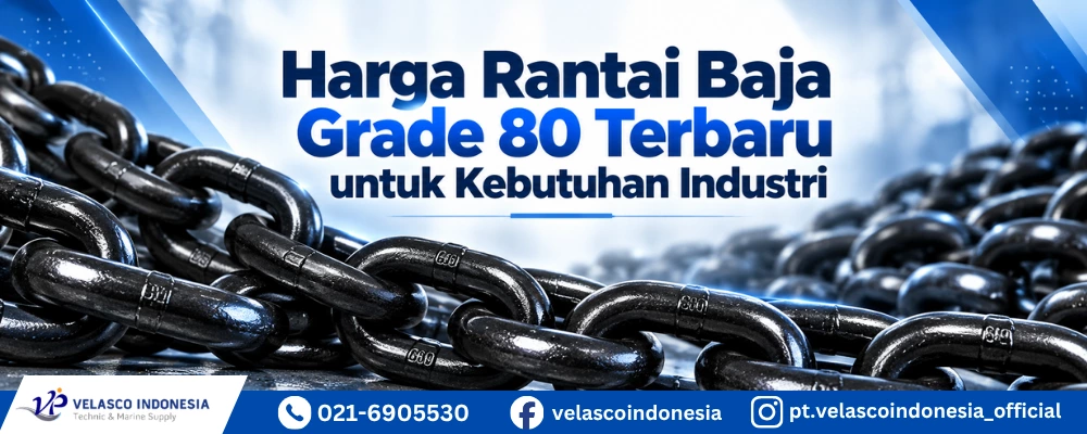 Harga Rantai Baja Grade 80 Terbaru untuk Kebutuhan Industri