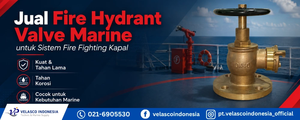 Jual Fire Hydrant Valve Marine untuk Sistem Fire Fighting Kapal