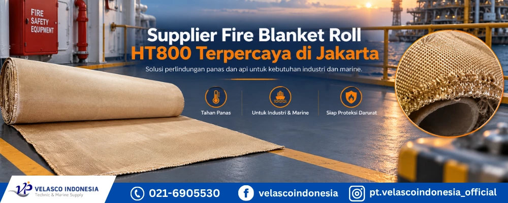 Supplier Fire Blanket Roll HT800 Terpercaya di Jakarta