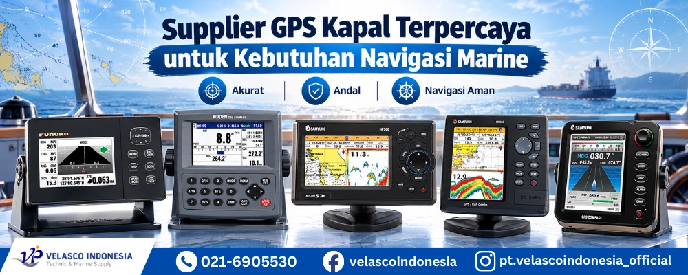 Supplier GPS Kapal Terpercaya untuk Kebutuhan Navigasi Marine