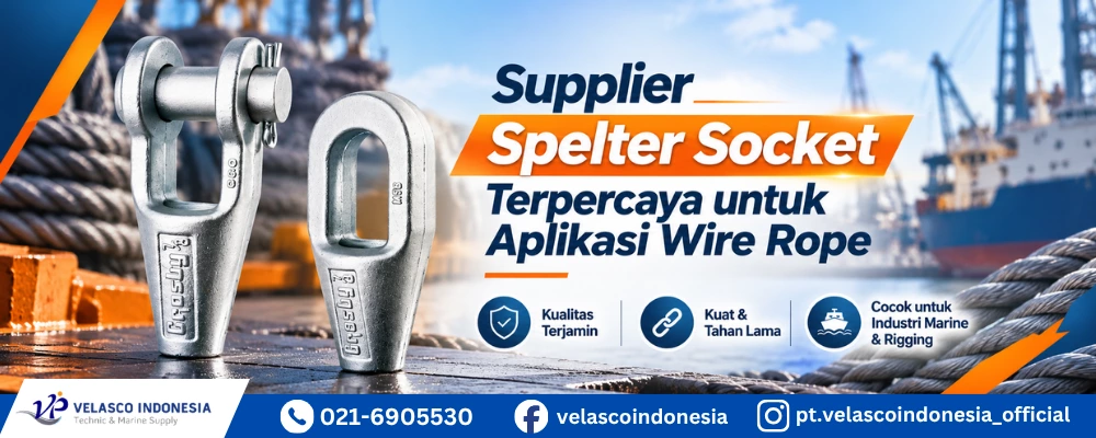 Supplier Spelter Socket Terpercaya untuk Aplikasi Wire Rope