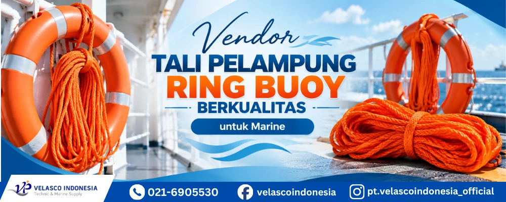 Vendor Tali Pelampung Ring Buoy Berkualitas untuk Marine